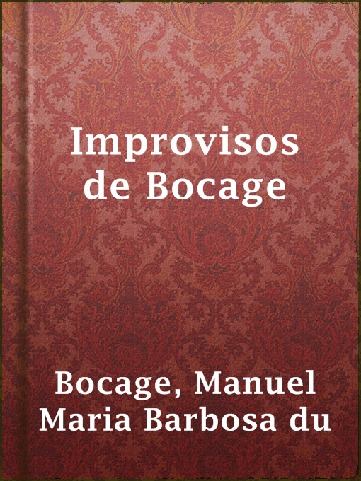 Title details for Improvisos de Bocage by Manuel Maria Barbosa du Bocage - Available
